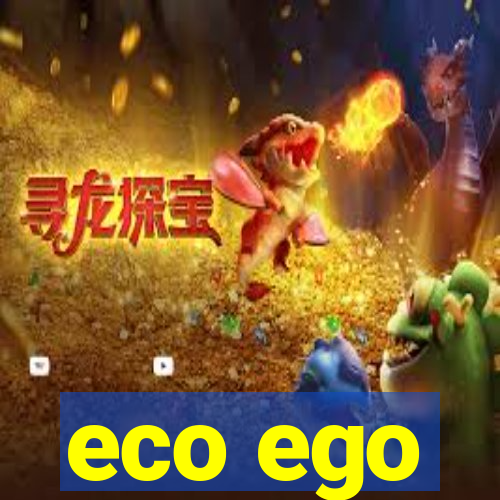 eco ego